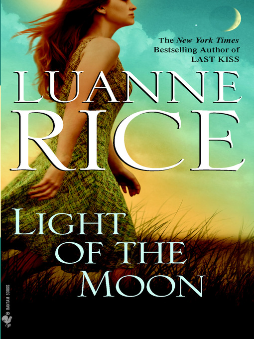 Title details for Light of the Moon by Luanne Rice - Wait list